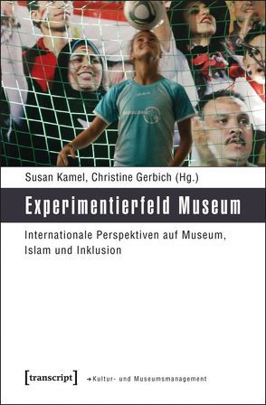 Experimentierfeld Museum von Gerbich,  Christine, Kamel,  Susan