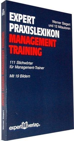 expert Praxislexikon Management-Training von Siegert,  Werner