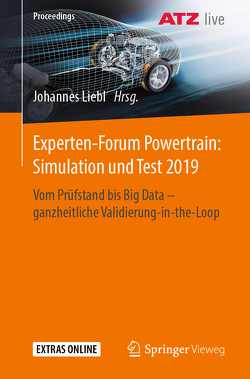 Experten-Forum Powertrain: Simulation und Test 2019 von Liebl,  Johannes
