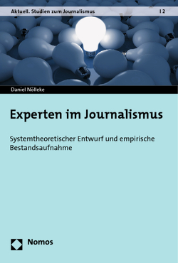 Experten im Journalismus von Nölleke,  Daniel