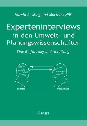 Experteninterview in den Umwelt- und Planungswissenschaften von Mieg,  Harald A., Naef,  Matthias