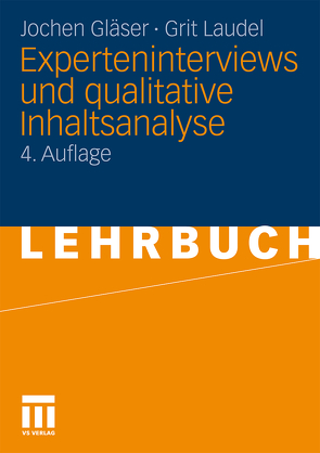 Experteninterviews und qualitative Inhaltsanalyse von Gläser,  Jochen, Laudel,  Grit