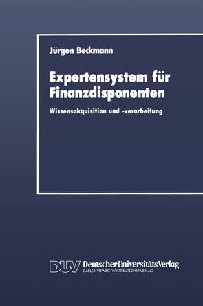 Expertensystem für Finanzdisponenten von Beckmann,  Jürgen