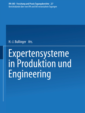 Expertensysteme in Produktion und Engineering von Bullinger,  H.-J.