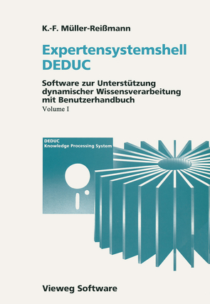 Expertensystemshell DEDUC / Wissensdynamik mit DEDUC von Bossel,  Hartmut, Hornung,  Bernd R., Müller-Reissmann,  Karl-Friedrich
