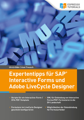 Expertentipps für SAP Interactive Forms und Adobe LiveCycle Designer von Baehr,  Ulrich, Treusch,  Axel