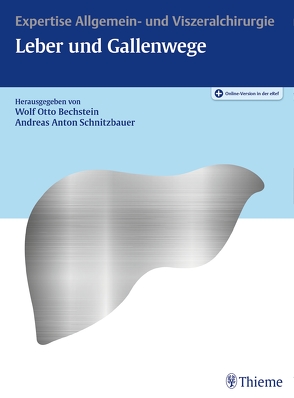 Expertise Leber und Gallenwege von Bechstein,  Wolf Otto, Schnitzbauer,  Andreas A.