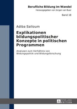 Explikationen bildungspolitischer Konzepte in politischen Programmen von Salloum,  Adiba