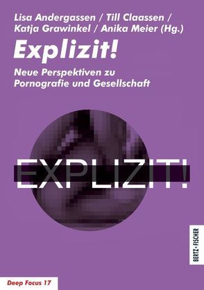 Explizit! von Andergassen,  Lisa, Claassen,  Till, Grawinkel,  Katja, Meier,  Anika