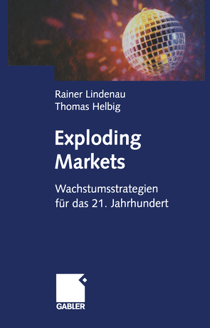 Exploding Markets von Helbig,  Thomas, Lindenau,  Rainer
