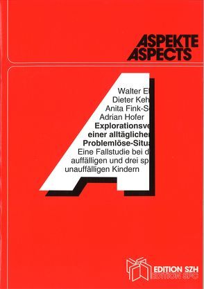 Explorationsverhalten in einer alltäglichen Problemlöse-Situation von Ehwald,  Walter, Fink-Schneider,  Anita, Kehl,  Dieter