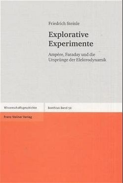 Explorative Experimente von Steinle,  Friedrich