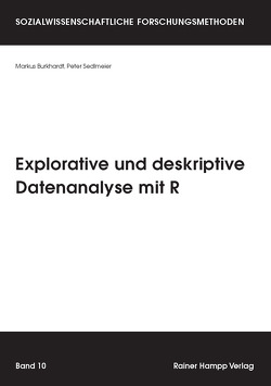Explorative und deskriptive Datenanalyse mit R von Burkhardt,  Markus, Sedlmeier,  Peter