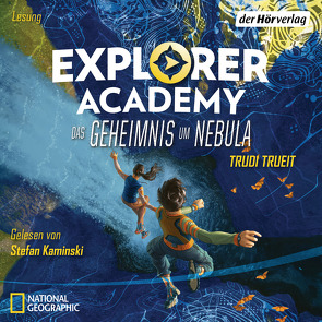 Explorer Academy 1 von Häußler,  Sonja, Kaminski,  Stefan, Trueit,  Trudi