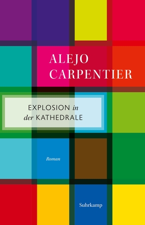 Explosion in der Kathedrale von Carpentier,  Alejo, Stiehl,  Hermann