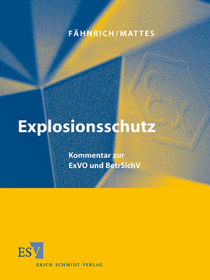 Explosionsschutz – Einzelbezug von Fähnrich,  Ralph, Jeiter,  Wolfram, Nöthlichs,  Matthias