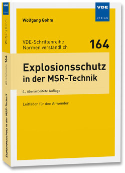 Explosionsschutz in der MSR-Technik von Gohm,  Wolfgang