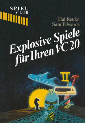 Explosive Spiele für Ihren VC20 von Edwards, RENKO