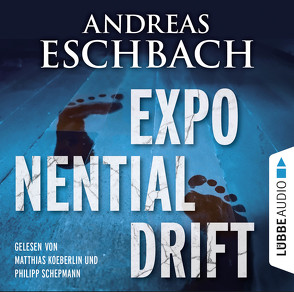 Exponentialdrift von Eschbach,  Andreas, Koeberlin,  Matthias, Schepmann,  Philipp