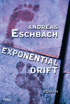 Exponentialdrift von Eschbach,  Andreas