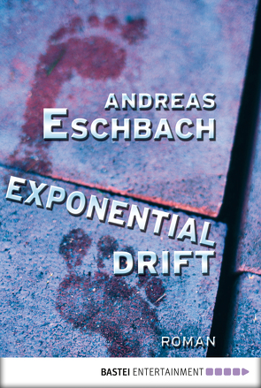 Exponentialdrift von Eschbach,  Andreas