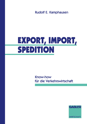 Export, Import, Spedition von Kamphausen,  Rudolf E.