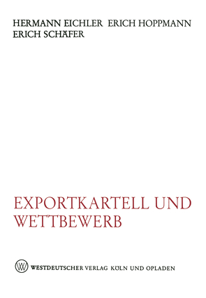 Exportkartell und Wettbewerb von Eichler,  Hermann
