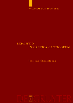 Expositio in Cantica Canticorum von Lähnemann,  Henrike, Rupp,  Michael, Williram von Ebersberg