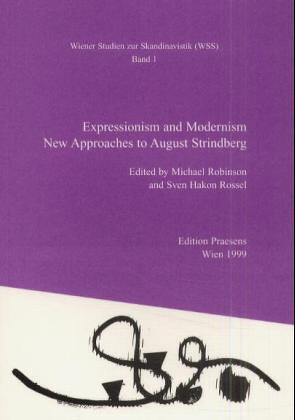 Expressionism and Modernism von Robinson,  Michael, Rossl,  Sven H