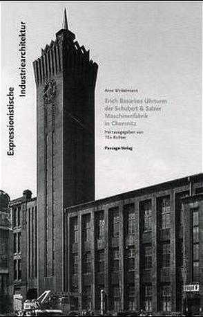 Expressionistische Industriearchitektur von Richter,  Tilo, Winkelmann,  Arne