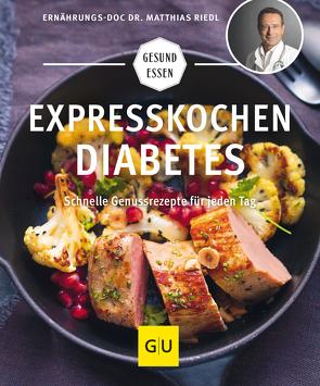 Expresskochen Diabetes von Riedl,  Dr. med. Matthias