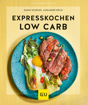 Expresskochen Low Carb von Dölle,  Alexander, Schocke,  Sarah