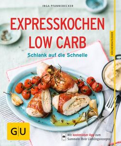 Expresskochen Low Carb von Pfannebecker,  Inga