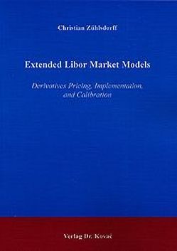 Extended Libor Market Models von Zühlsdorff,  Christian