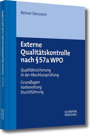 Externe Qualitätskontrolle nach § 57a WPO von Deussen,  Reiner