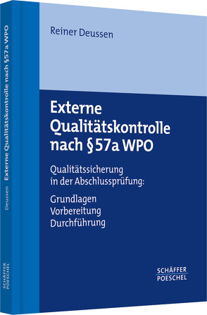 Externe Qualitätskontrolle nach § 57a WPO von Deussen,  Reiner