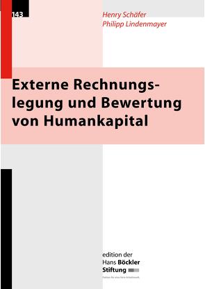 Externe Rechnungslegung und Bewertung von Humankapital von Lindenmayer,  Philipp, Schäfer,  Henry