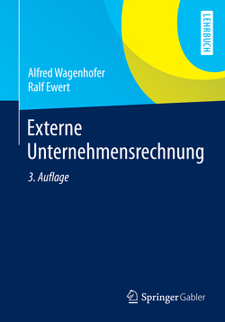Externe Unternehmensrechnung von Ewert,  Ralf, Wagenhofer,  Alfred