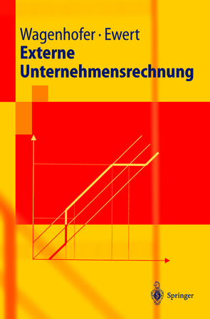 Externe Unternehmensrechnung von Ewert,  Ralf, Wagenhofer,  Alfred