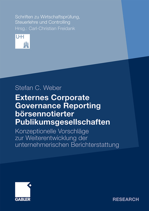 Externes Corporate Governance Reporting börsennotierter Publikumsgesellschaften von Weber,  Stefan