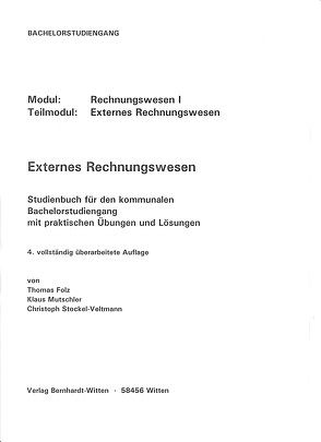Externes Rechnungswesen von Folz,  Thomas, Mutschler,  Klaus, Stokel-Veltmann,  Chistoph