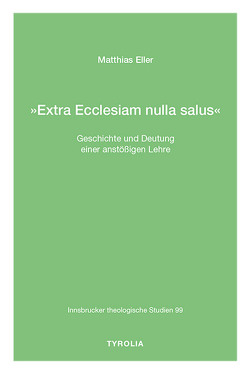 »Extra Ecclesiam nulla salus« von Eller