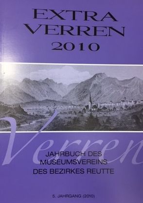 Extra Verren 2010 von Museumsverein des Bezirkes Reutte