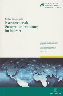 Extraterritoriale Strafrechtsanwendung im Internet. von Dombrowski,  Nadine