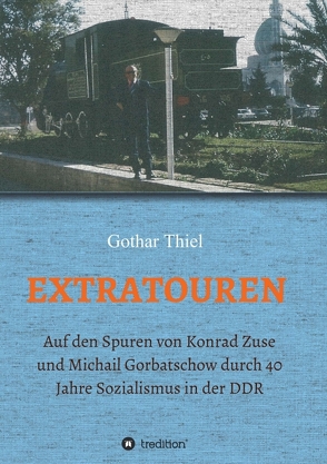 EXTRATOUREN von Thiel,  Gothar
