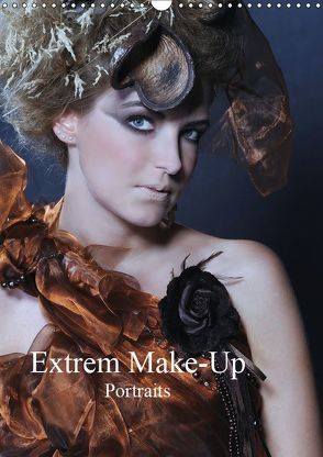 Extrem Make-Up Portraits (Wandkalender 2019 DIN A3 hoch) von Eckerlin,  Claus