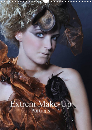 Extrem Make-Up Portraits (Wandkalender 2022 DIN A3 hoch) von Eckerlin,  Claus