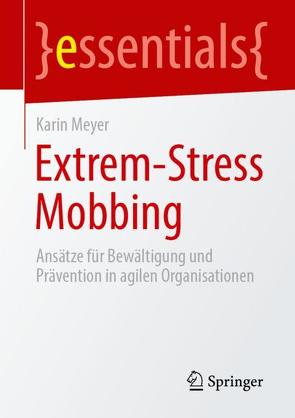 Extrem-Stress Mobbing von Meyer,  Karin