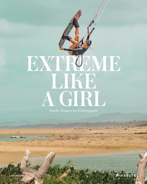 Extreme Like a Girl von Amell,  Carolina