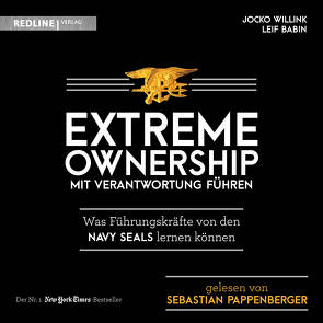 Extreme Ownership – mit Verantwortung führen von Babin,  Leif, Pappenberger,  Sebastian, Willink,  Jocko